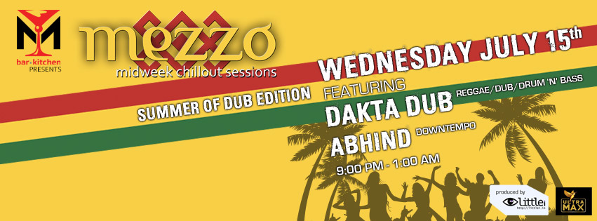 Mezzo midweek chillout with DAKTA DUB & ABHIND: 15 July 2015